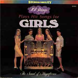101 Strings - Play Hit Songs For Girls download mp3 flac 101 Strings - Play Hit Songs For Girls download free
