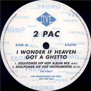 2Pac - I Wonder If Heaven Got A Ghetto download free