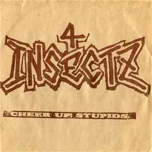 4 Insectz - Cheer Up! Stupids download free