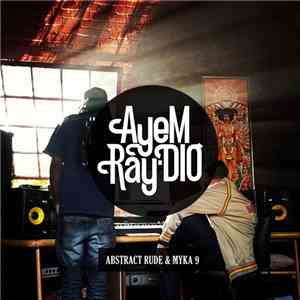 Abstract Rude, Mikah 9 - AyeM Ray-DIO download free
