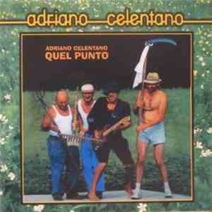 Adriano Celentano - Quel Punto download free
