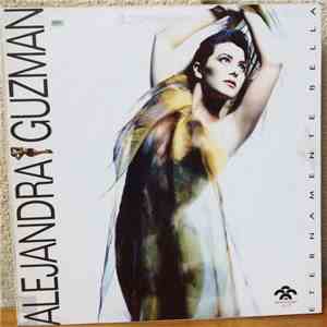 Alejandra Guzmán - Eternamente Bella download free