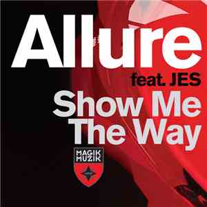 Allure Feat. JES - Show Me The Way download free Allure Feat. JES - Show Me The Way download mp3 flac