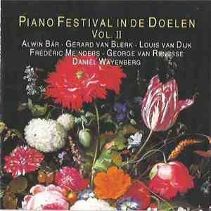 Alwin Bär, Gérard van Blerk, Louis van Dijk, Frédéric Meinders, George Van Renesse, Daniel Wayenberg - Piano Festival in De Doelen Vol. II download free