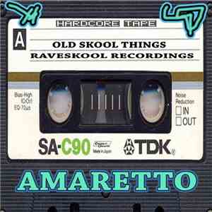 Amaretto  - Old Skool Things download mp3 flac