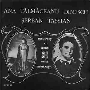 Ana Tălmăceanu Dinescu / Șerban Tassian - Interpreți Ai Scenei Lirice Românești download free