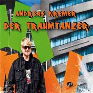 Andreas Kremer - Der Traumtänzer download free Andreas Kremer - Der Traumtänzer download mp3 flac