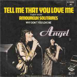 Angel  - Tell Me That You Love Me (Amoureux Solitaires) download mp3 flac