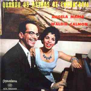 Angela Maria E Waldir Calmon - Quando Os Astros Se Encontram download free