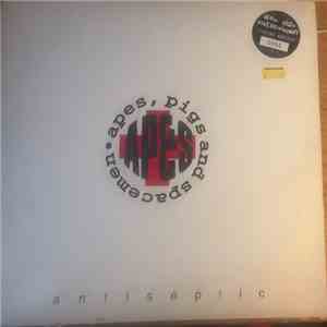Apes, Pigs And Spacemen - Antiseptic download free