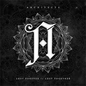 Architects  - Lost Forever // Lost Together download mp3 flac