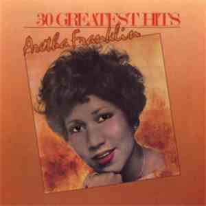 Aretha Franklin - 30 Greatest Hits download free