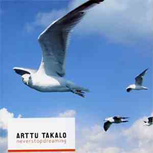 Arttu Takalo - Neverstopdreaming download mp3 flac