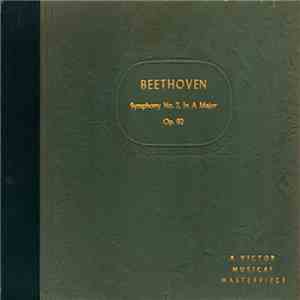 Arturo Toscanini And The Philharmonic-Symphony Orchestra Of New York / Beethoven - Symphony No. 7 In A Major (Opus 92) download free