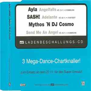 Ayla / Sash! / Mythos 'N DJ Cosmo - Angelfalls / Adelante / Send Me An Angel