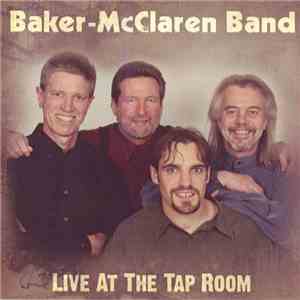 Baker-McClaren Band - Live At The Tap Room download free