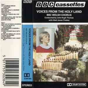 BBC Welsh Chorus Conducted By John Hugh Thomas With Aled Jones - Voices From The Holy Land download mp3 flac BBC Welsh Chorus Conducted By John Hugh Thomas With Aled Jones - Voices From The Holy Land download free