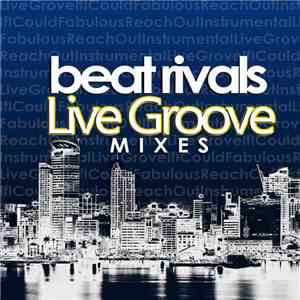 Beat Rivals - Live Groove Mixes download free