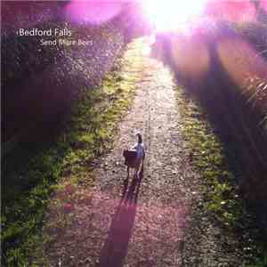 Bedford Falls - Send More Bees download mp3 flac