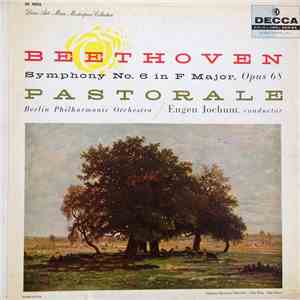 Beethoven - Symphony No. 6 In F Major, Opus 68, Pastorale download mp3 flac Beethoven - Symphony No. 6 In F Major, Opus 68, Pastorale download free