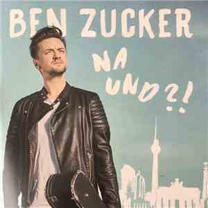 Ben Zucker  - Na Und?! download free