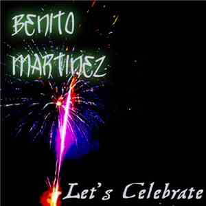 Benito Martinez - Let's Celebrate download mp3 flac