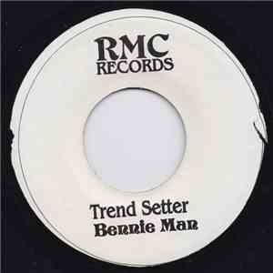 Bennie Man - Trend Setter download free