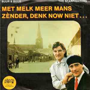Benny Borkes & The Starfighters - Met Melk Meer Mans / Zender, Denk Now Niet... download mp3 flac