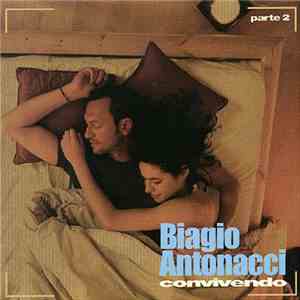 Biagio Antonacci - Convivendo (Parte 2) download free
