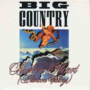 Big Country - Broken Heart (Thirteen Valleys) download mp3 flac