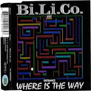 Bi.Li.Co. - Where Is The Way download free Bi.Li.Co. - Where Is The Way download mp3 flac