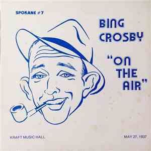 Bing Crosby - On The Air, May 27,1937 download free