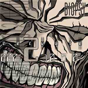Biopsy - Nervate 2K download free