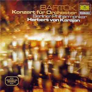 Béla Bartók / Berliner Philharmoniker - Herbert von Karajan - Konzert Für Orchester download free
