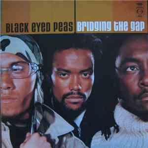 Black Eyed Peas - Bridging The Gap download free