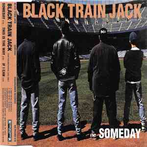 Black Train Jack - Someday download mp3 flac