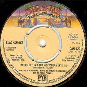 Blacksmoke - (Your Love Has Got Me) Screamin' download free