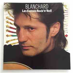 Blanchard - Les Escrocs Rock'n'Roll download mp3 flac
