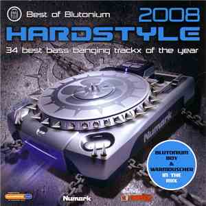 Blutonium Boy & Warmduscher - Best Of Blutonium - Hardstyle 2008 download free Blutonium Boy & Warmduscher - Best Of Blutonium - Hardstyle 2008 download mp3 flac
