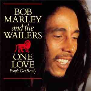 Bob Marley & The Wailers - One Love / People Get Ready download free