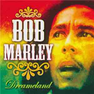 Bob Marley - Dreameland download free