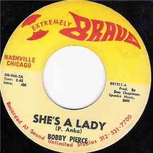 Bobby Pierce  - She's A Lady / The End Of The World For Me download free