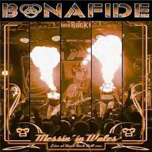 Bonafide  - Messin' In Wales: Live At Hard Rock Hell 2012 download mp3 flac