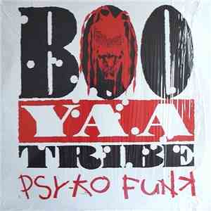 Boo Yaa Tribe - Psy-ko Funk download free