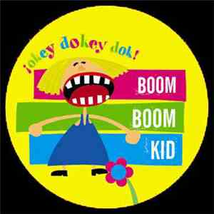 Boom Boom Kid - ¡Okey Dokey Dok! download free