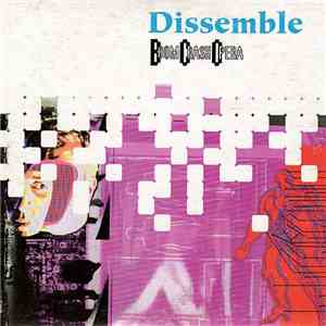 Boom Crash Opera - Dissemble download free
