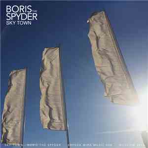 Boris The Spyder - Sky Town download free