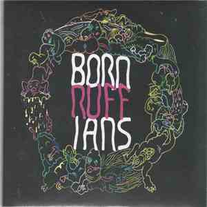 Born Ruffians - Ruff download free
