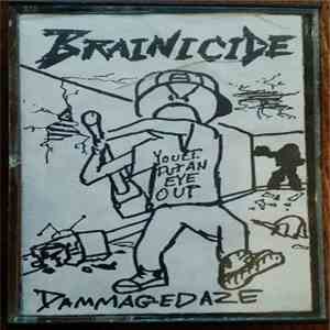 Brainicide - Dammage Daze download free Brainicide - Dammage Daze download mp3 flac