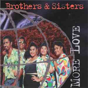 Brothers & Sisters  - More Love download free